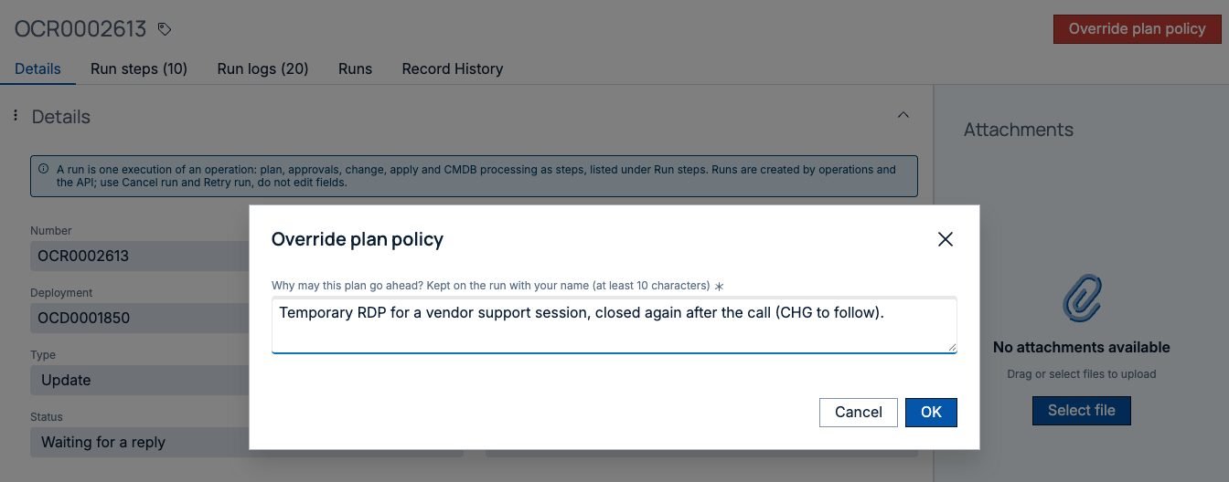 The Override plan policy dialog on a run in the OneCloud Workspace, asking why the plan may go ahead, with the reason: temporary RDP for a vendor support session, closed again after the call