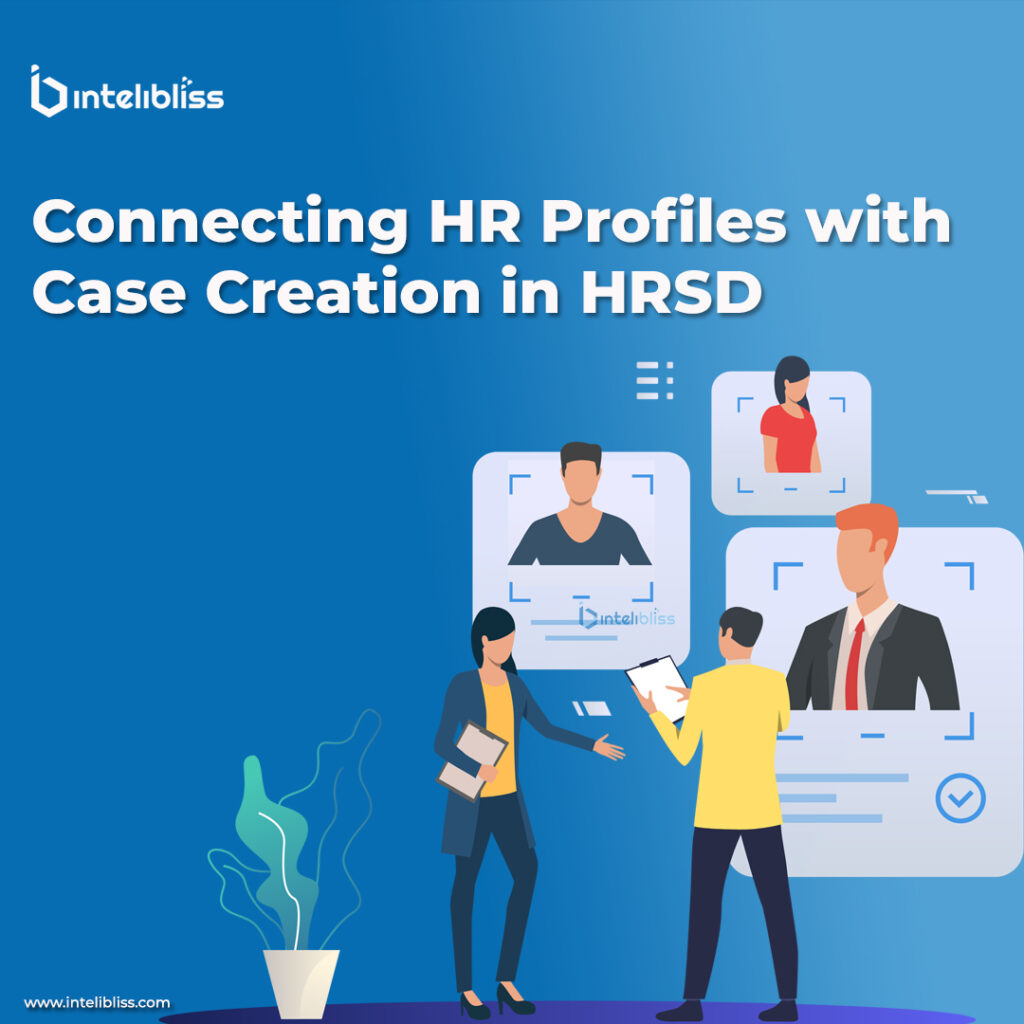 Connecting HR Profiles with Case Creation in HRSD